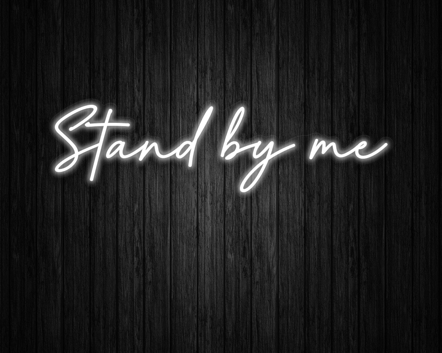 Stand by me Neon Sign - Image 9