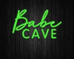 Babe Cave Neon Sign