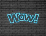 Wow! Neon Sign