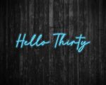 Hello Thirty Light Up Birthday Neon Sign