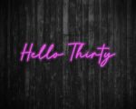 Hello Thirty Light Up Birthday Neon Sign
