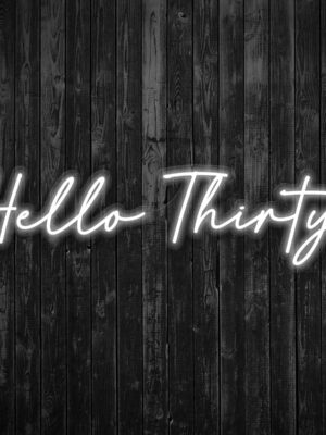 Hello Thirty Light Up Birthday Neon Sign