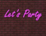 Lets Party Neon Sign