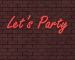 Lets Party Neon Sign