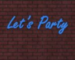 Lets Party Neon Sign