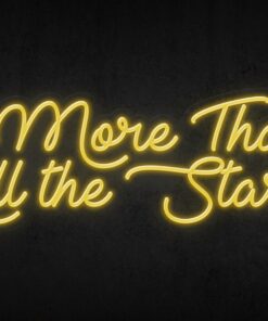More Than All the Stars Neon Sign