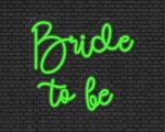 Bride to be Neon Sign