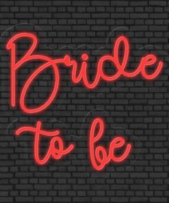 Alternative view of Bride to be Neon Sign