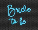 Bride to be Neon Sign