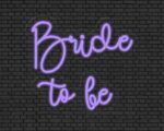Bride to be Neon Sign
