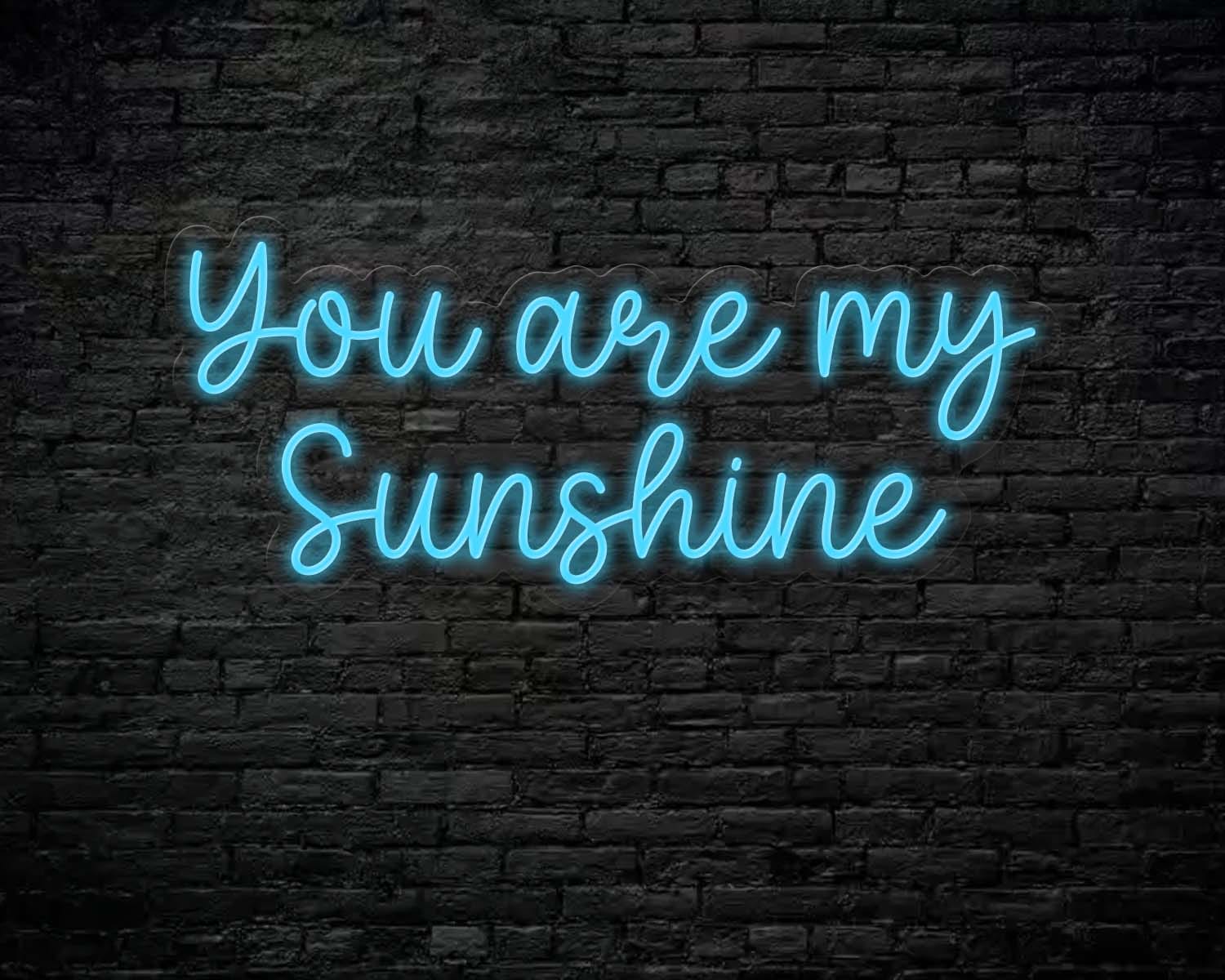 You are my sunshine Neon Sign - Image 3