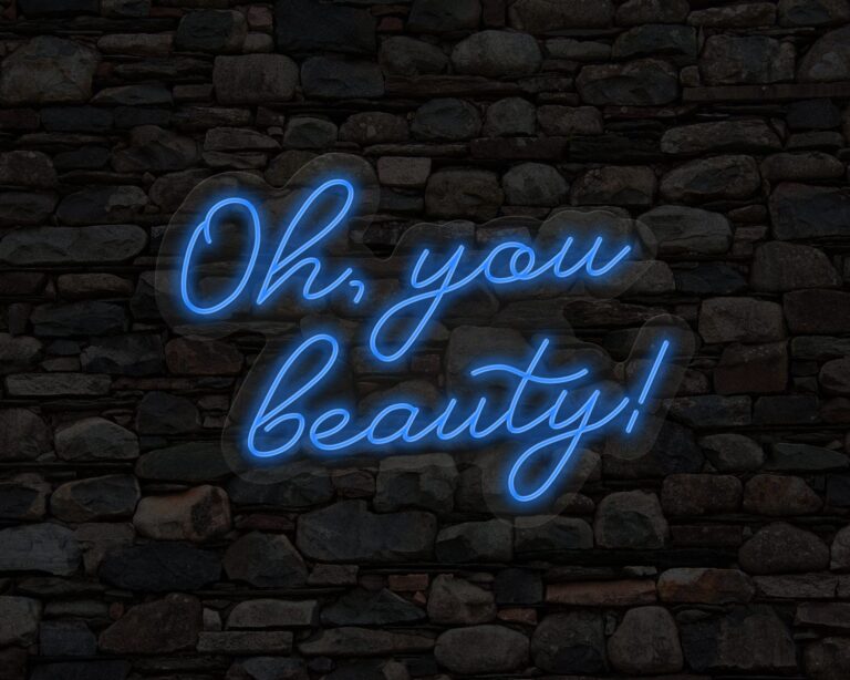 Oh, You Beauty Neon Sign
