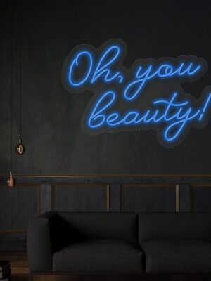 Oh, You Beauty Neon Sign