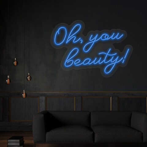 Oh, You Beauty Neon Sign