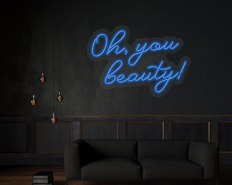 Oh, You Beauty Neon Sign