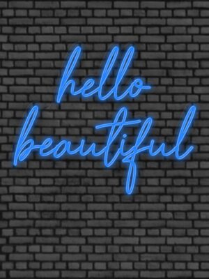 Hello Beautiful Neon Sign