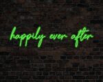 Happily Ever After Neon Sign