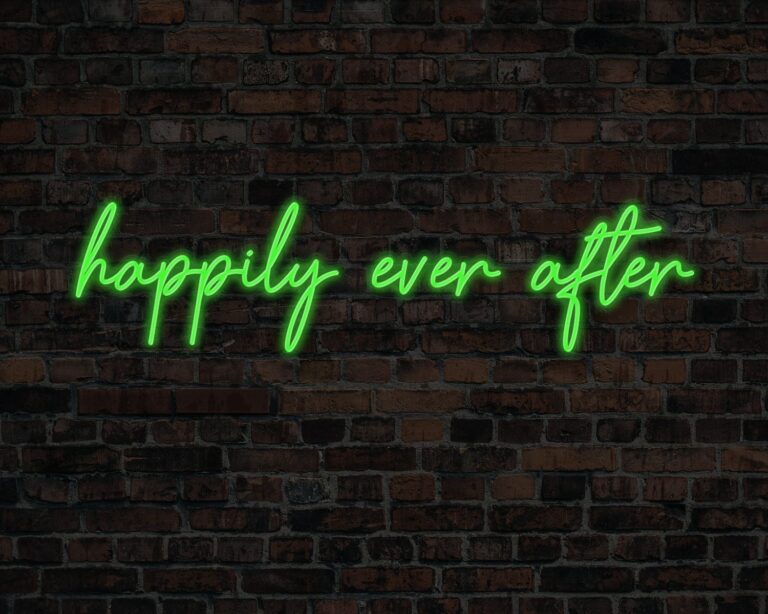 Happily Ever After Neon Sign