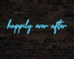 Happily Ever After Neon Sign