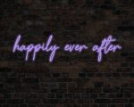 Happily Ever After Neon Sign