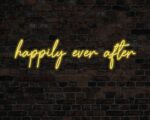 Happily Ever After Neon Sign