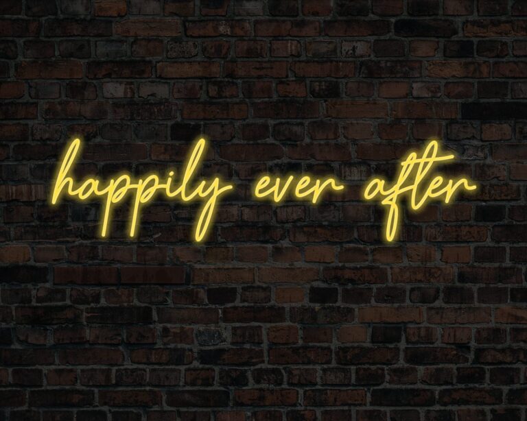 Happily Ever After Neon Sign
