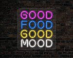Good Food Good Mood Neon Sign