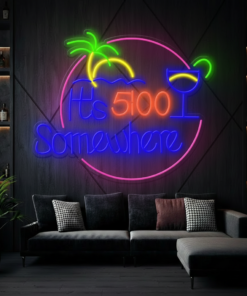 It's 5 O'clock Somewhere Neon Sign Shop Decor Neon Sign