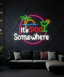 It's 5 O'clock Somewhere Led Neon Sign Bar Decor Led Sign Light