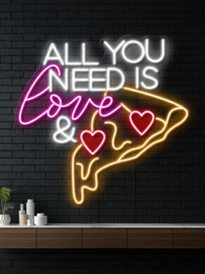 All You Need Is Love Pizza Neon Sign