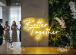 Better Together Neon Sign for Wedding  Party Decoration