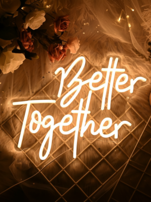 bettertogetherweddingneonsign