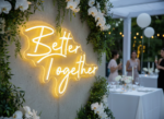 Better Together Neon Sign for Wedding  Party Decoration