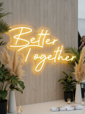 Better Together Neon Sign for Wedding  Party Decoration