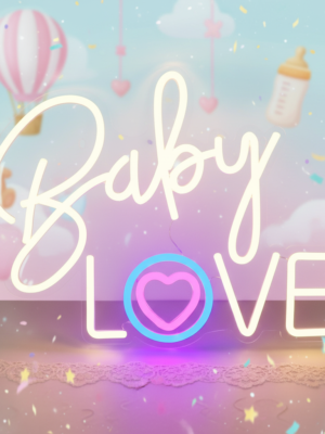 Baby Love Neon Sign